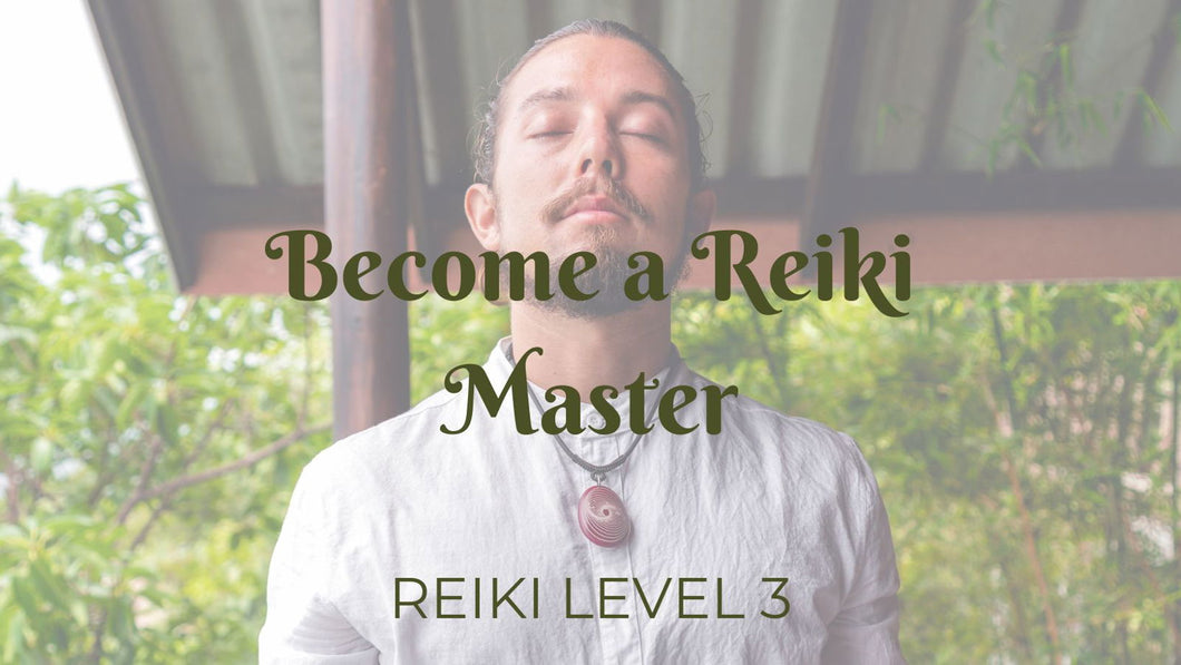 Become a Reiki Master: Reiki Level 3 Training - Cacao King