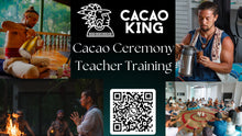 Load image into Gallery viewer, 4-Day In-Person Cacao Ceremony Teacher Training: Level 1